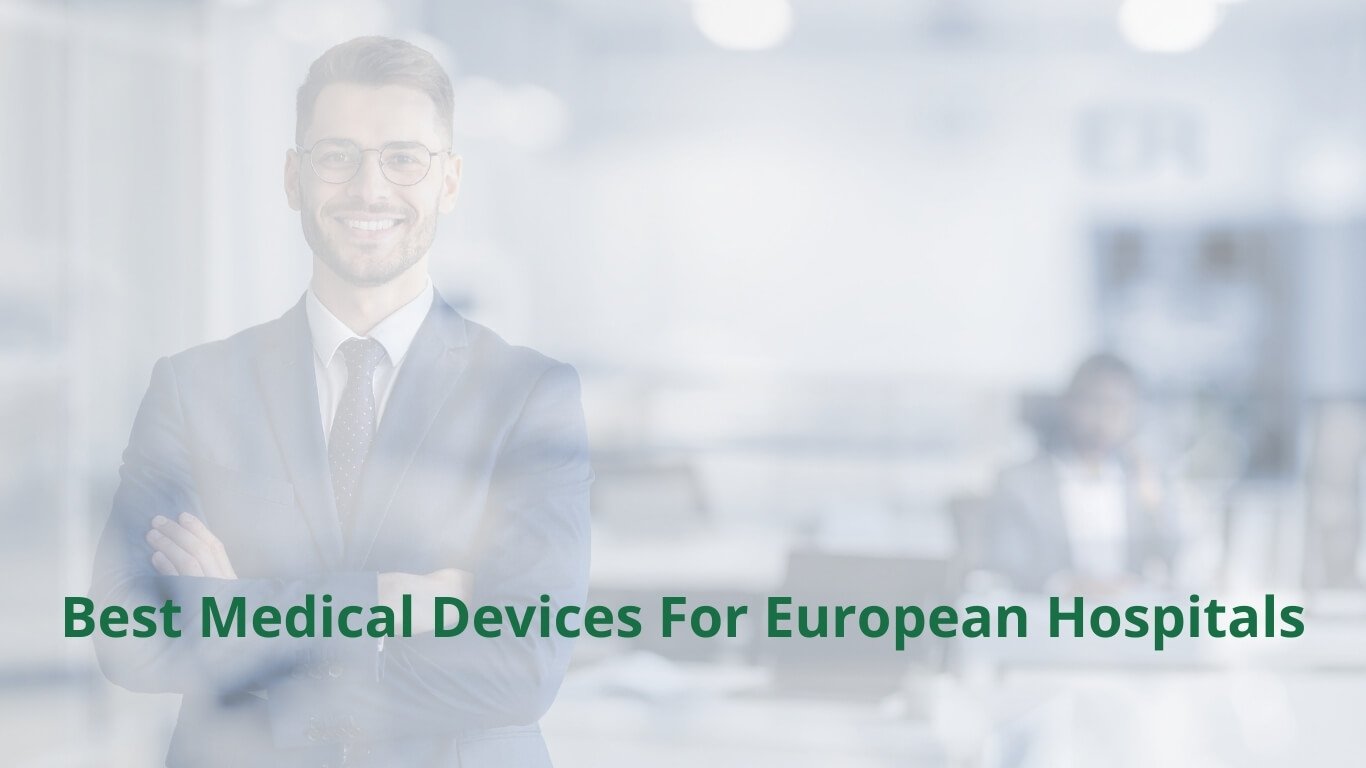 Best medical devices for European hospitals