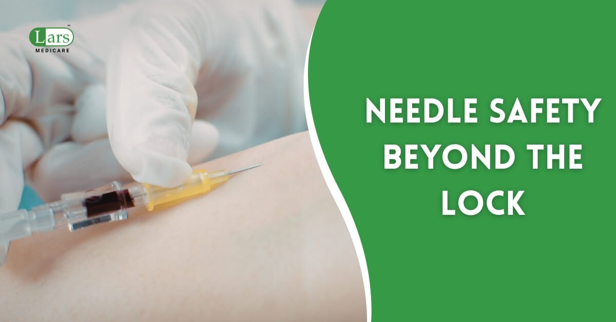Needle Safety Beyond the Lock